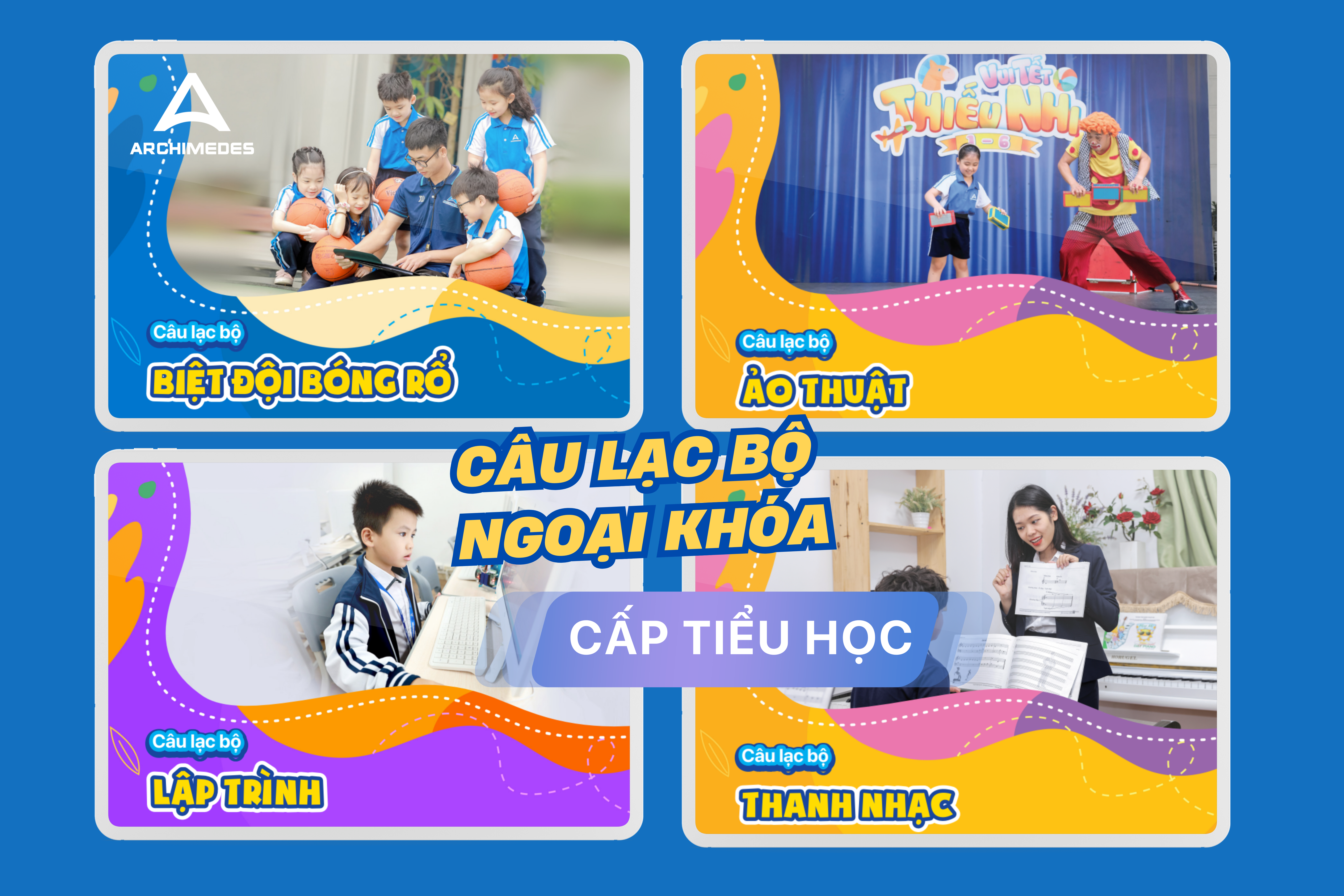 PHÁT TRIỂN TOÀN DIỆN CÙNG CÂU LẠC BỘ NGOẠI KHÓA - CẤP TIỂU HỌC