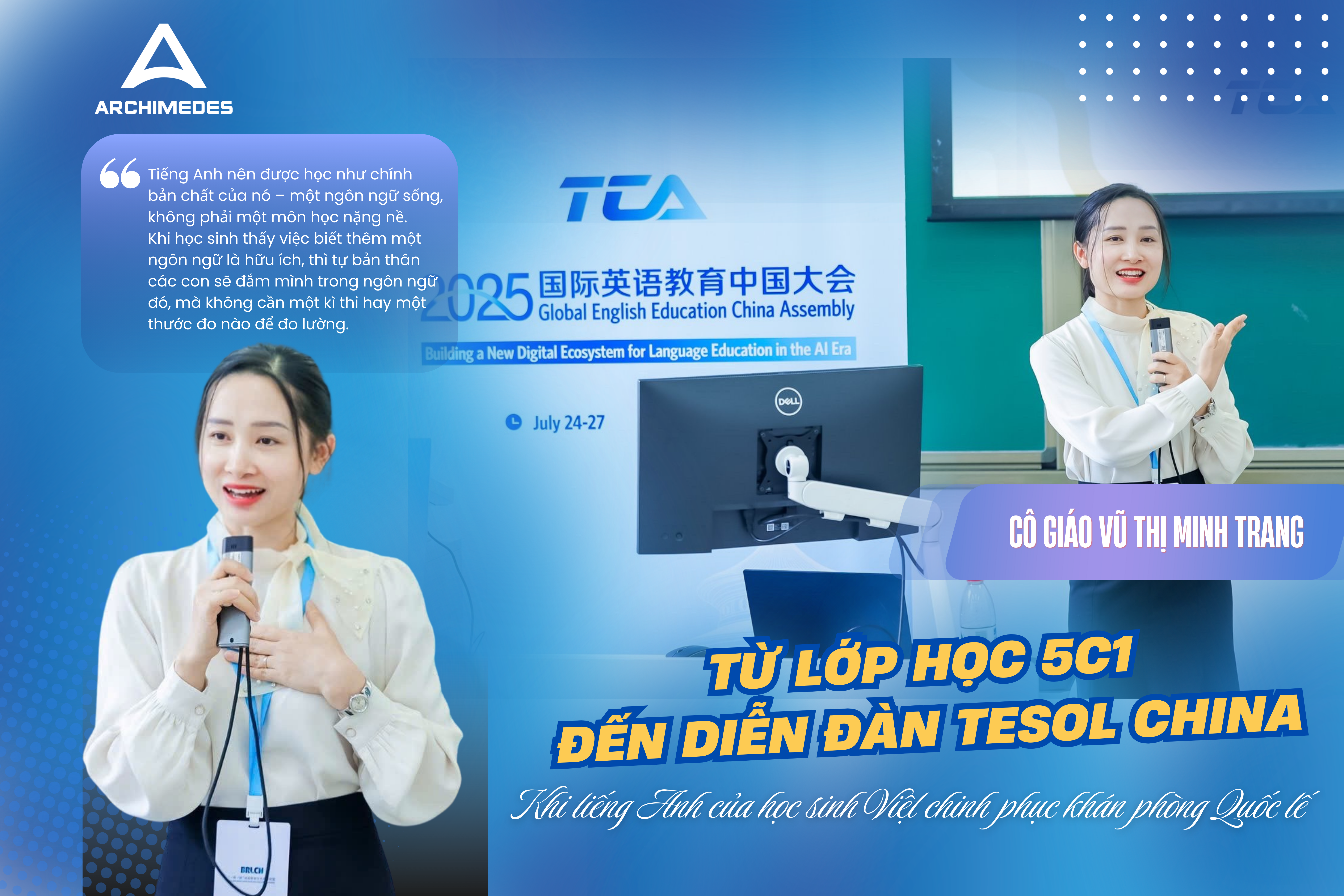 Từ lớp học 5C1 đến diễn đàn TESOL China: Hành trình của cô giáo đưa tiếng Anh học trò Việt ra thế giới