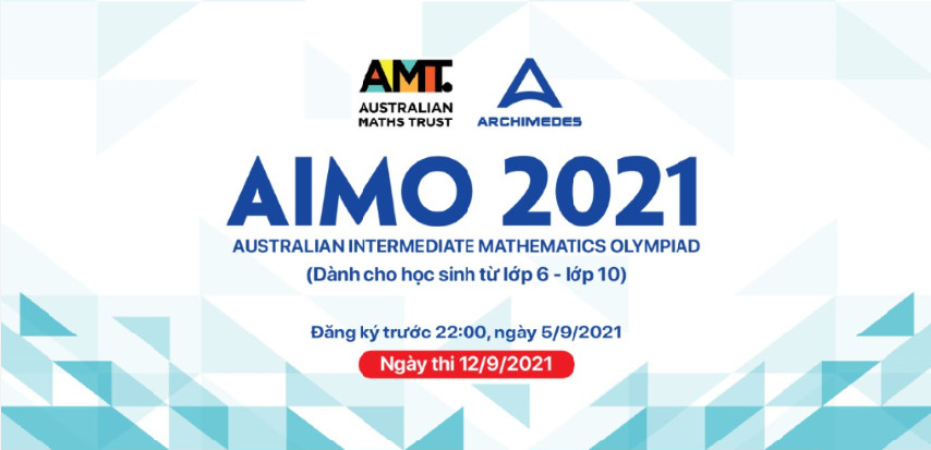 Thông báo về Cuộc thi Vô địch Toán cấp Trung học Úc mở rộng - AIMO 2021